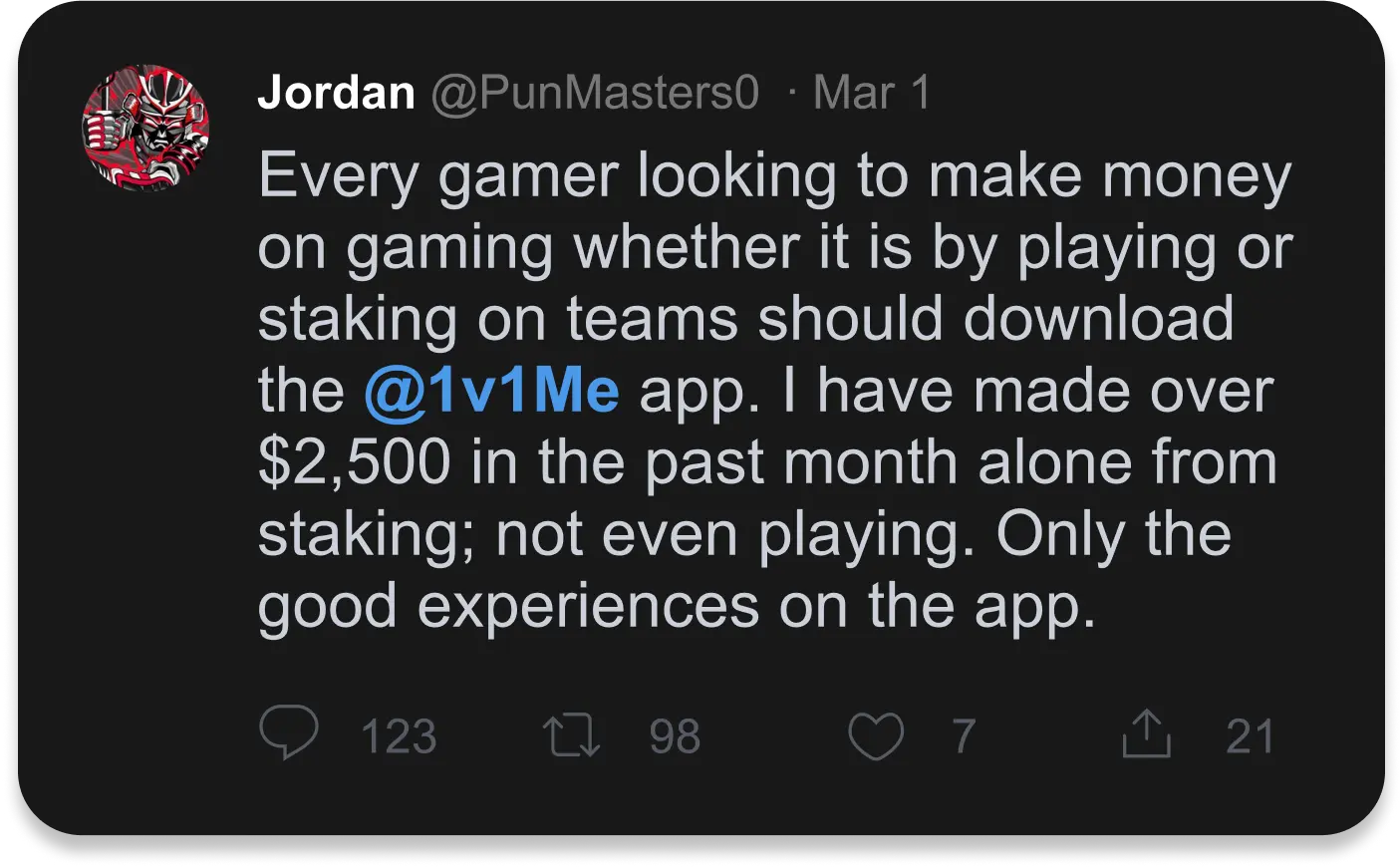 Every gamer looking to make money on gaming whether it is by playing or staking on teams should download the @1v1Me app. I have made over $2,500 in the past month alone from staking; not even playing. Only the good experiences on the app.